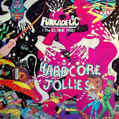 Funkadelic -  Hardcore Jollies